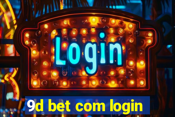 9d bet com login